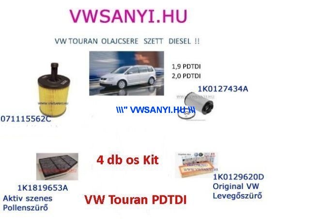 Olajcsere szürőszett VW TOURAN 1,9 PDTDI - 2,0 PDTDI